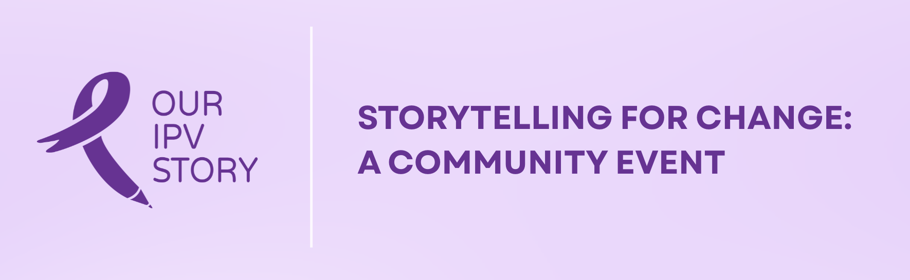 Our IPV Story - a community event